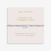 Load image into Gallery viewer, JOMA JEWELLERY | FOREVER YOURS | FROM ME TO YOU THANK YOU | BRACELET