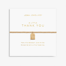 Load image into Gallery viewer, JOMA JEWELLERY | GOLD A LITTLE | THANK YOU BRACELET