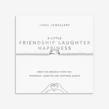Load image into Gallery viewer, JOMA JEWELLERY | A LITTLE | FRIENDSHIP LAUGHTER HAPPINESS BRACELET