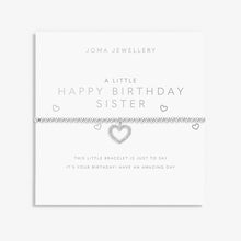 Load image into Gallery viewer, JOMA JEWELLERY | A LITTLE | HAPPY BIRTHDAY SISTER BRACELET