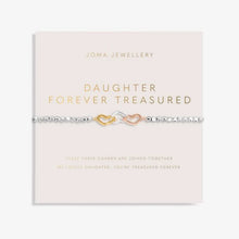 Load image into Gallery viewer, JOMA JEWELLERY | FOREVER YOURS | DAUGHTER FOREVER TREASURED BRACELET