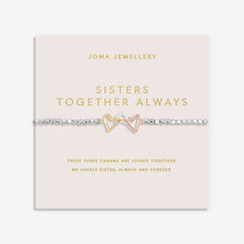 Load image into Gallery viewer, JOMA JEWELLERY | FOREVER YOURS | SISTER TOGETHER ALWAYS BRACELET