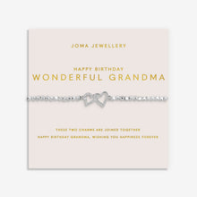 Load image into Gallery viewer, JOMA JEWELLERY | FOREVER YOURS | HAPPY BIRTHDAY WONDERFUL GRANDMA BRACELET