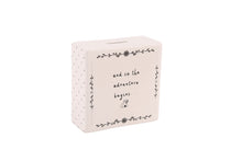 Load image into Gallery viewer, SENT AND MEANT "SO THE ADVENTURE BEGINS" CERAMIC MONEY BOX GIFT