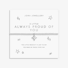 Load image into Gallery viewer, JOMA JEWELLERY | A LITTLE | ALWAYS PROUD OF YOU BRACELET
