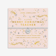 Load image into Gallery viewer, JOMA JEWELLERY | CHRISTMAS A LITTLE | MERRY CHRISTMAS TEACHER BRACELET
