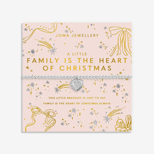 Load image into Gallery viewer, JOMA JEWELLERY | CHRISTMAS A LITTLE | FAMILY IS THE HEART OF CHRISTMAS BRACELET
