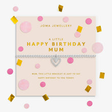 Load image into Gallery viewer, JOMA JEWELLERY | CONFETTI A LITTLE | HAPPY BIRTHDAY MUM
