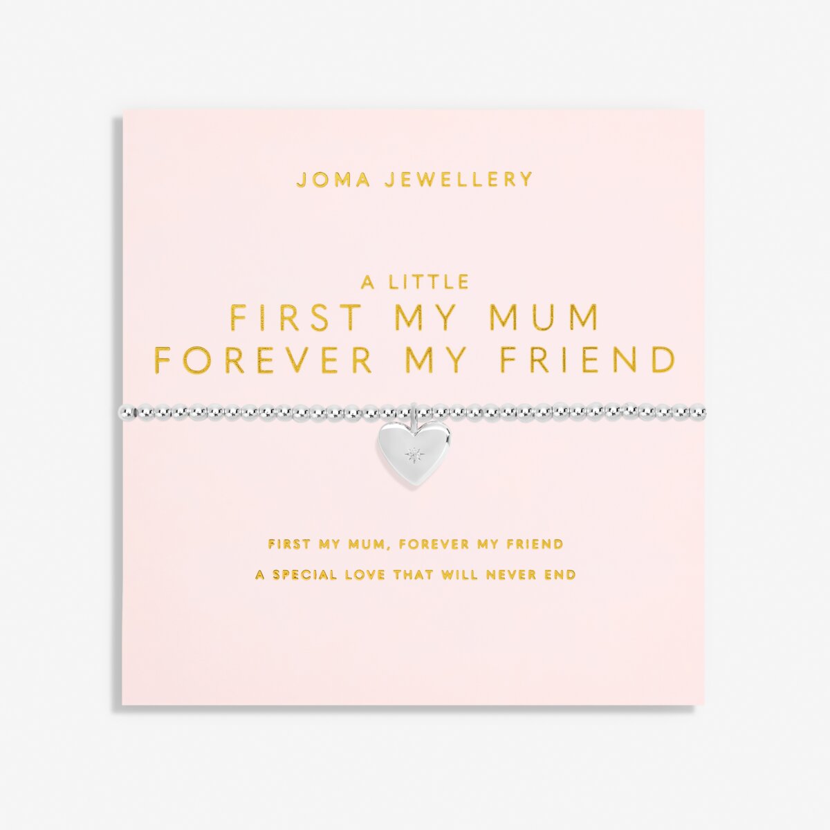 JOMA JEWELLERY | MOTHER'S DAY A LITTLE | FIRST MY MUM FOREVER MY FRIEND BRACELET