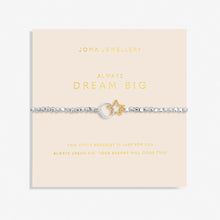 Load image into Gallery viewer, JOMA JEWELLERY | FOREVER YOURS | ALWAYS DREAM BIG BRACELET
