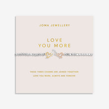 Load image into Gallery viewer, JOMA JEWELLERY | FOREVER YOURS | LOVE YOU MORE BRACELET
