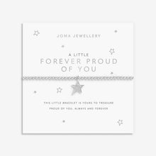 Load image into Gallery viewer, JOMA JEWELLERY | A LITTLE | FOREVER PROUD OF YOU BRACELET
