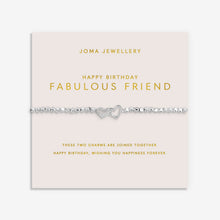Load image into Gallery viewer, JOMA JEWELLERY | FOREVER YOURS | HAPPY BIRTHDAY FABULOUS FRIEND BRACELET
