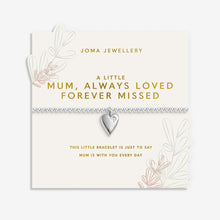 Load image into Gallery viewer, JOMA JEWELLERY | MOTHER'S DAY A LITTLE | MUM, ALWAYS LOVED FORVER MISSED
