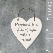 Load image into Gallery viewer, EAST OF INDIA LITTLE HEART SIGN HAPPINESS IS A GLASS OF WINE WITH A FRIEND
