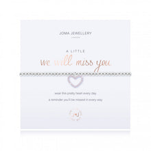 Load image into Gallery viewer, JOMA JEWELLERY A LITTLE | WE WILL MISS YOU BRACELET
