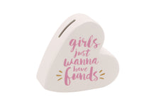 Load image into Gallery viewer, OH SO PRETTY | GIRLS JUST WANNA HAVE FUNDS | CERAMIC HEART MONEY BOX
